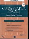 GRUPPO 24 ORE, Guida pratica fiscale Imposte dirette 2� semestre