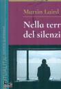 LAIRD MARTIN, Nella terra del silenzio