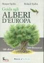 SPOHN M. & ROLAND, Guida agli alberi d
