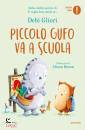 GLIORI DEBI, Piccolo gufo va a scuola