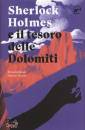 DECARLI RICCARDO, Sherlock holmes e il tesoro delle Dolomiti