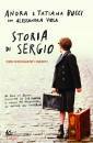 BUCCI ANDRA, BUCCI T, Storia di sergio