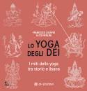 immagine di Lo yoga degli dei I miti dello yoga