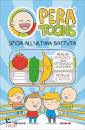 PERA TOONS, Sfida all