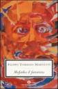 MARINETTI FILIPPO TO, Mafarka il futurista