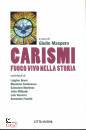 MASPERO GIULIO /ED, Carismi fuoco vivo nella storia