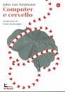 NEUMANN VON JOHN, Computer e cervello
