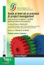 MASTROFINI ENRICO, Guida ai temi ed ai processi di project managemen