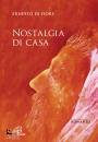 DI FIORE ERNESTO, Nostalgia di casa