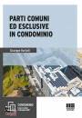 BORDOLLI GIUSEPPE, Parti comuni ed esclusive in condominio