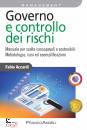 ACCARDI FABIO, Governo e controllo dei rischi Manuale per ...