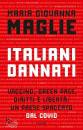 MAGLIE MARIA G., Italiani dannati