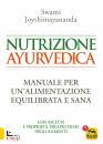 JOYTHIMAYANANDA S., Nutrizione ayurvedica Manuale per una nutrizione .
