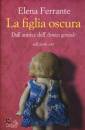 FERRANTE ELENA, La figlia oscura