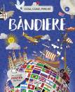 BONAGURO VALENTINA, Bandiere Cosa, come, perch� Con Poster