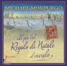 MORPURGO MICHAEL, Il pi� bel regalo di Natale al mondo