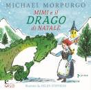 MORPURGO MICHAEL, Mim� e il drago di Natale