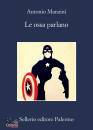 MANZINI ANTONIO, Le ossa parlano