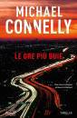 CONNELLY MICHAEL, Le ore pi� buie