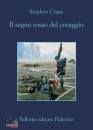 CRANE STEPHEN, Il segno rosso del coraggio