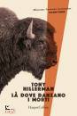 HILLERMAN TONY, L� dove danzano i morti