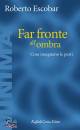 ESCOBAR ROBERTO, Far fronte all