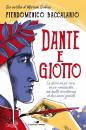 BACCALARIO P., Dante e Giotto La storia un po