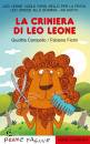 immagine di La criniera di leo leone. ediz. a colori