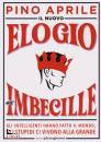 APRILE PINO, Il nuovo elogio dell