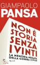 PANSA GIAMPAOLO, Non � storia senza i vinti La memoria negata ...