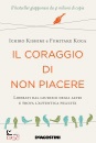 ICHIRO KISHIMI E FUM, Il coraggio di non piacere