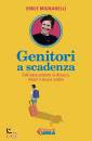 MIGNANELLI EMILY, Genitori a scadenza Dall