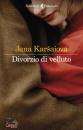 KARSAIOV� JANA, Divorzio di velluto