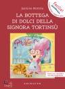MOTTOLA JASMINE, La bottega di dolci della signora Tortins�