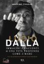 POGGINI MASSIMO, Lucio Dalla Immagini e racconti di una vita ...