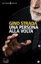STRADA GINO, Una persona alla volta