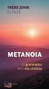 JOHN DE TAIZ�, Metanoia La grammatica della vita cristiana