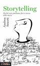 SMORTI ANDREA, Storytelling Perch� non possiamo fare a meno