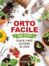 immagine di Orto facile per tutti Tecniche, piante, calendario