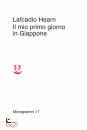 HEARN LAFCADIO, Il mio primo giorno in Giappone