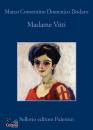 CONSENTINO - DODARO, Madame Vitti