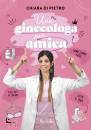 immagine di Una ginecologa per amica