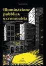 immagine di Illuminazione pubblica e criminalit�