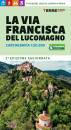 TERRE DI MEZZO, La via Francisca del Lucomagno Cartografia 1:50000