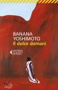 YOSHIMOTO BANANA, Il dolce domani