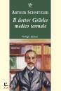 SCHNITZLER ARTHUR, Il dottor Gr�sler medico termale