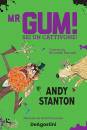 STANTON ANDY, Mr Gum! Sei un cattivone!