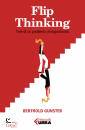 GUNSTER BERTHOLD, Flip-thinking Fare di un problema un
