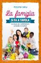 PEDIATRA CARLA, La famiglia si fa a tavola Un viaggio nel ...