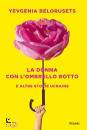 BELORUSETS YEVGENIA, La donna con l